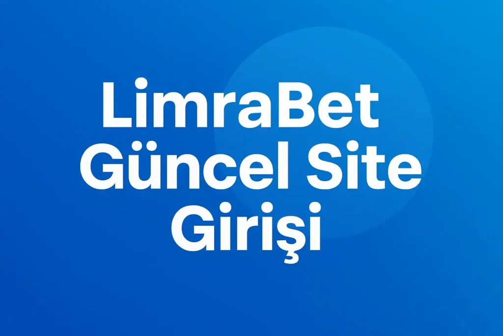 Limrabet guncel site girişi
